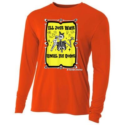 Halloween Teacher Ill Just Wait Until Its Quiet skeleton Cooling Performance Long Sleeve Crew