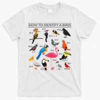 How To Identify A Bird Birds Lover Nature Birdwatcher T-Shirt