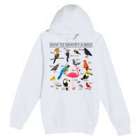 How To Identify A Bird Birds Lover Nature Birdwatcher Premium Pullover Hoodie