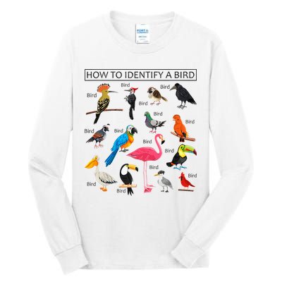 How To Identify A Bird Birds Lover Nature Birdwatcher Tall Long Sleeve T-Shirt