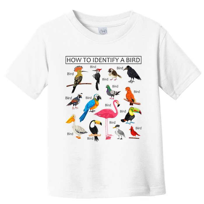 How To Identify A Bird Birds Lover Nature Birdwatcher Toddler T-Shirt