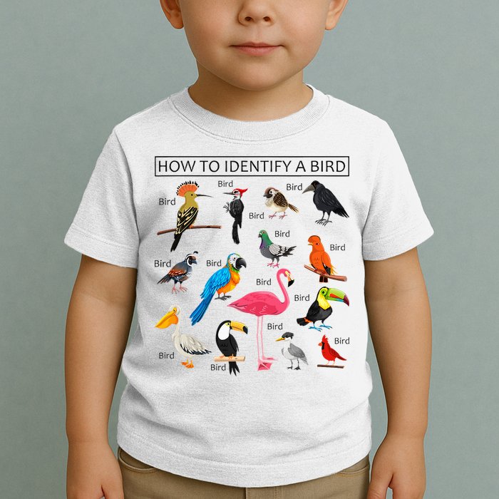 How To Identify A Bird Birds Lover Nature Birdwatcher Toddler T-Shirt