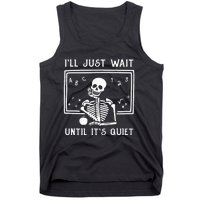 Halloween Teacher Ill Just Wait Until Its Quiet Tank Top