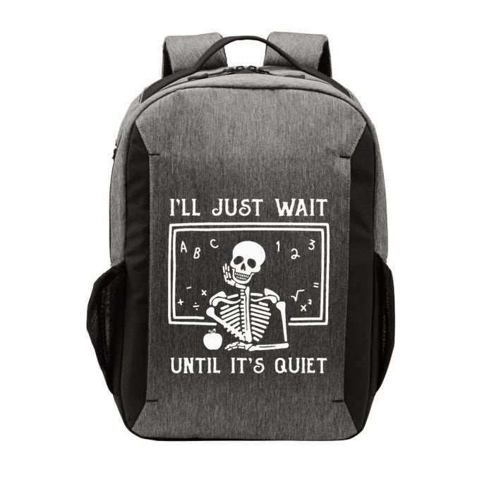 Halloween Teacher Ill Just Wait Until Its Quiet Vector Backpack