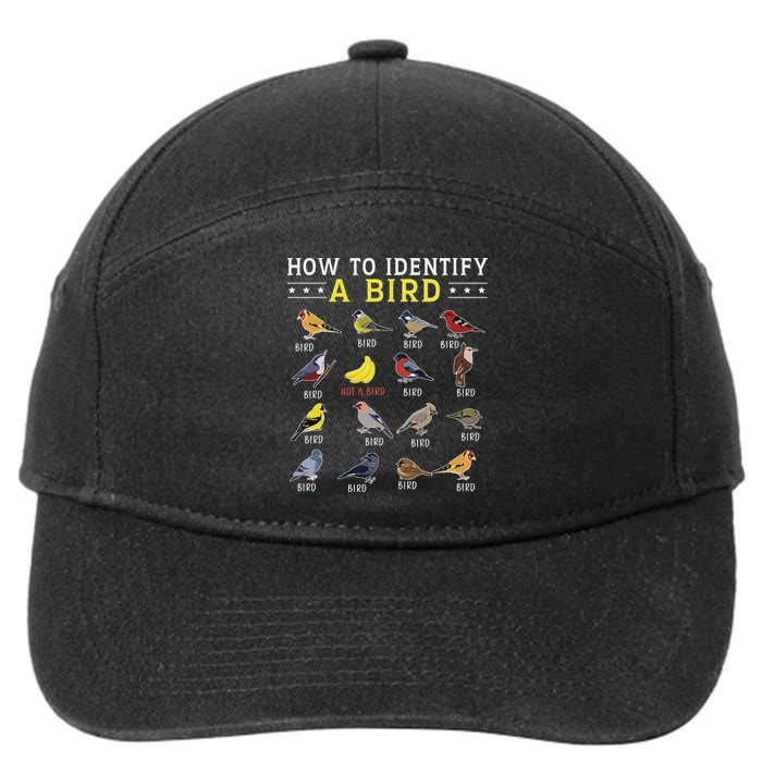 How To Identify A Bird Bird Watcher Bird Lover 7-Panel Snapback Hat