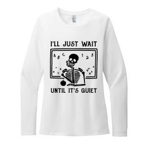 Halloween Teacher Ill Just Wait Until Its Quiet Womens CVC Long Sleeve Shirt