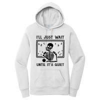 Halloween Teacher Ill Just Wait Until Its Quiet Women's Pullover Hoodie