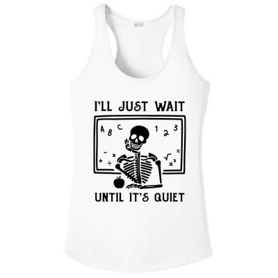 Halloween Teacher Ill Just Wait Until Its Quiet Ladies PosiCharge Competitor Racerback Tank