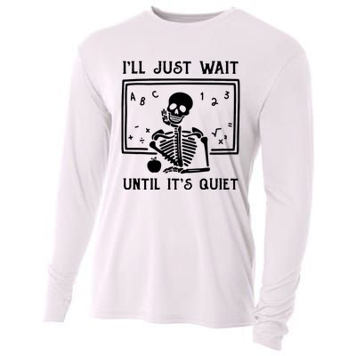 Halloween Teacher Ill Just Wait Until Its Quiet Cooling Performance Long Sleeve Crew