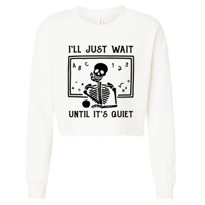 Halloween Teacher Ill Just Wait Until Its Quiet Cropped Pullover Crew