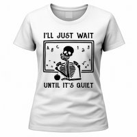 Halloween Teacher Ill Just Wait Until Its Quiet Women's T-Shirt