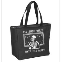 Halloween Teacher Ill Just Wait Until Its Quiet Zip Tote Bag