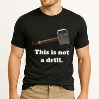 Hammer This Is Not A Drill Performance Shirt