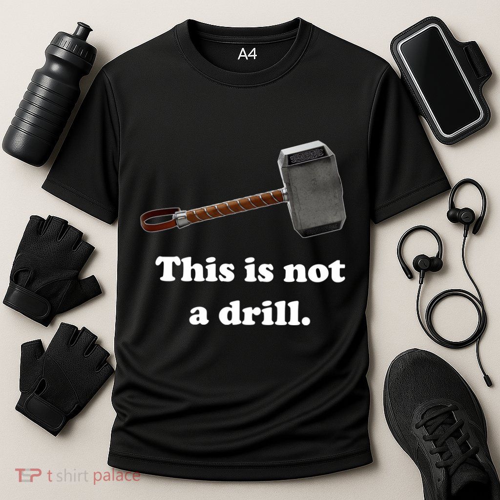 Hammer This Is Not A Drill Performance Shirt