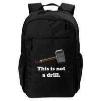 Hammer This Is Not A Drill Backpack