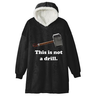 Hammer This Is Not A Drill Hooded Wearable Blanket