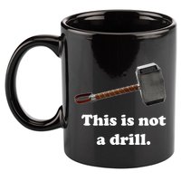Hammer This Is Not A Drill 11oz C Handle Ceramic Mug