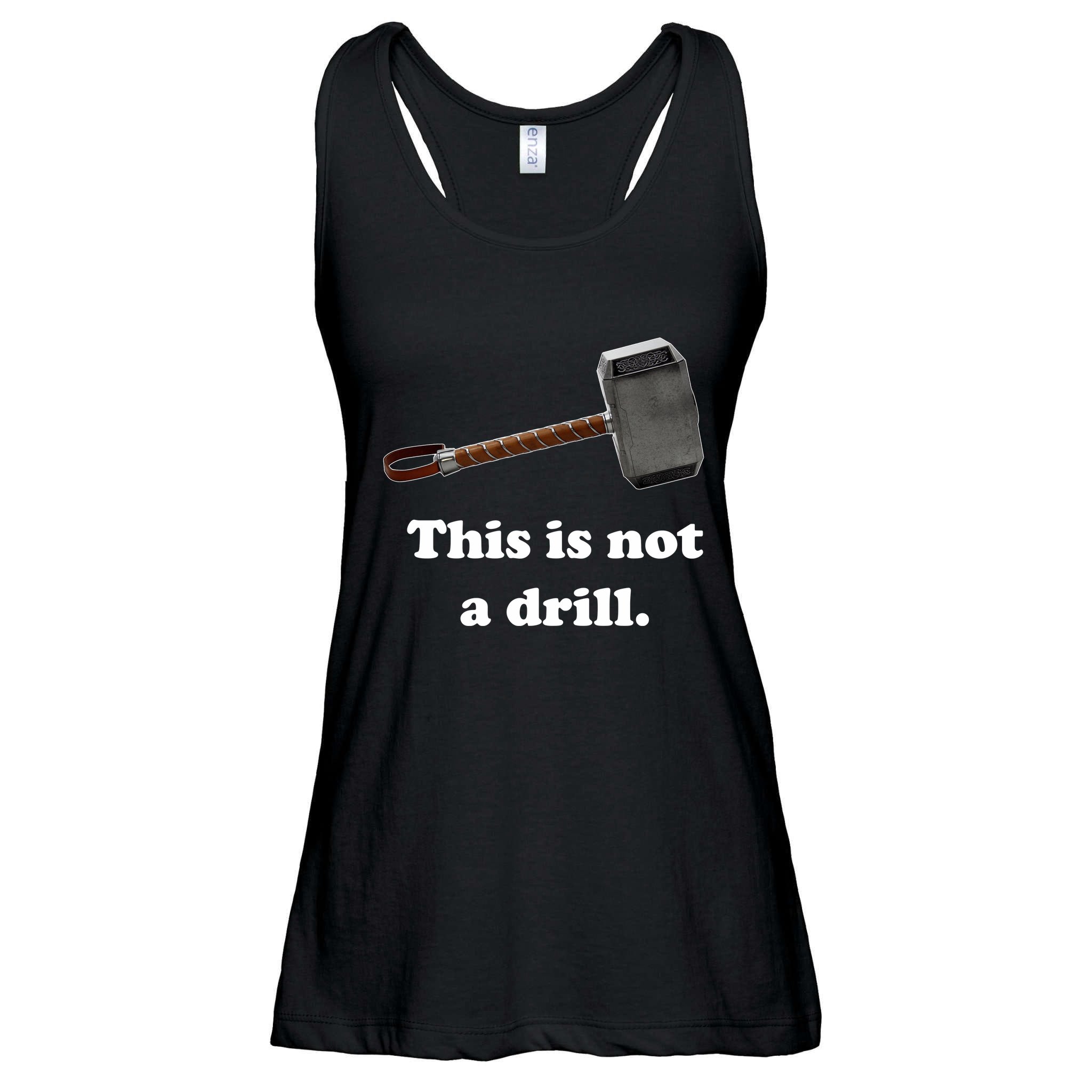 Hammer This Is Not A Drill Ladies Essential Flowy Tank