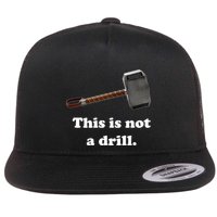 Hammer This Is Not A Drill Flatbill Hat
