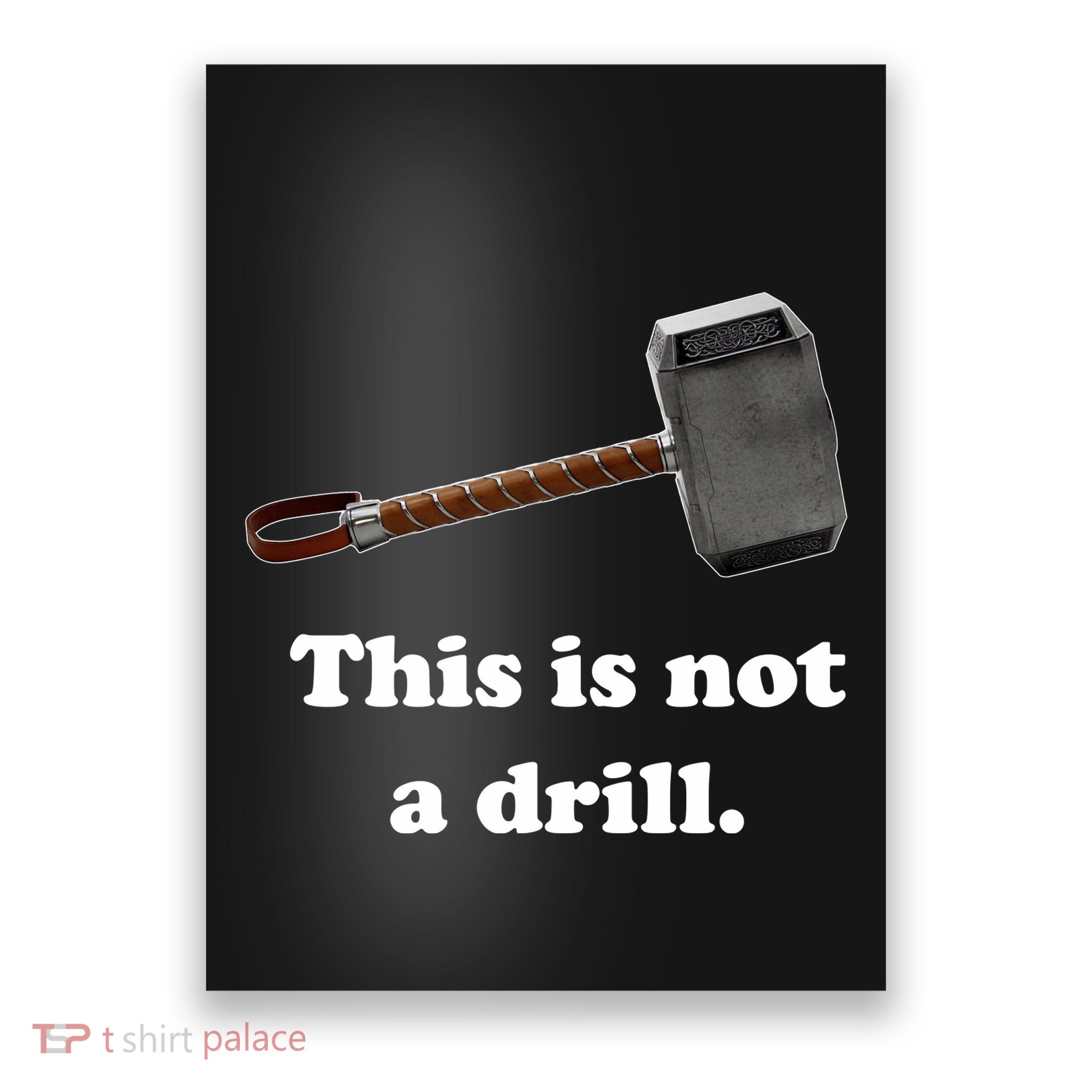 Hammer This Is Not A Drill Poster