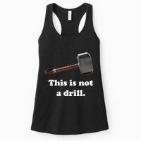 Hammer This Is Not A Drill Womens Tank Top