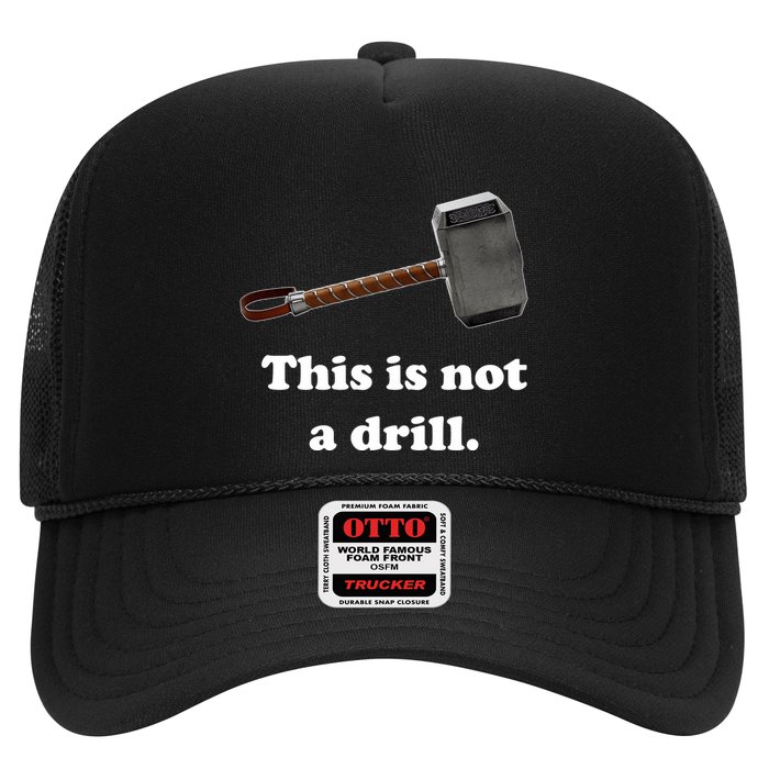 Hammer This Is Not A Drill Trucker Hat
