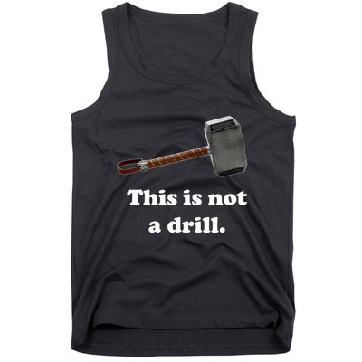 Hammer This Is Not A Drill Tank Top