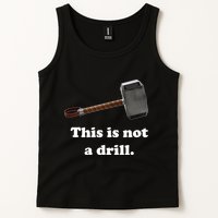 Hammer This Is Not A Drill Tank Top