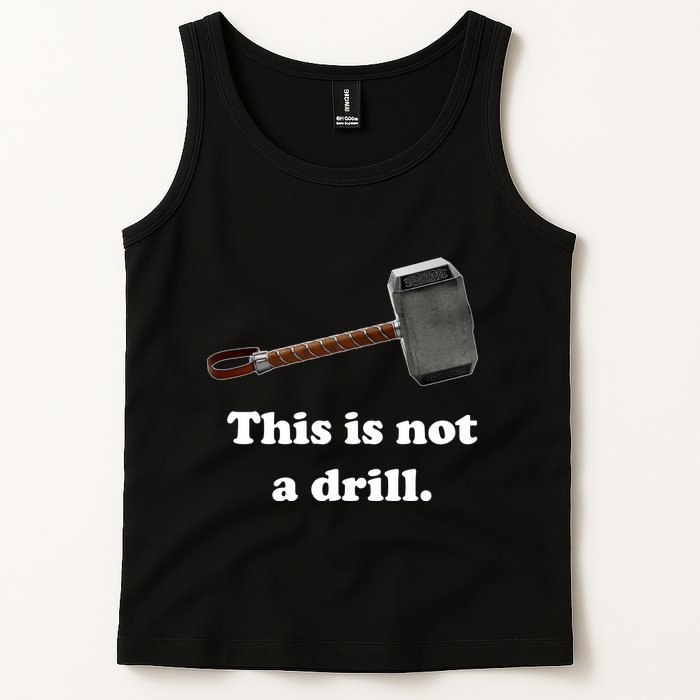 Hammer This Is Not A Drill Tank Top