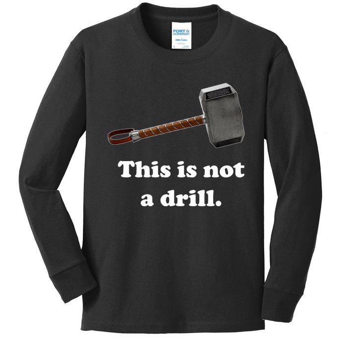 Hammer This Is Not A Drill Kids Long Sleeve Shirt