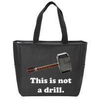 Hammer This Is Not A Drill Zip Tote Bag
