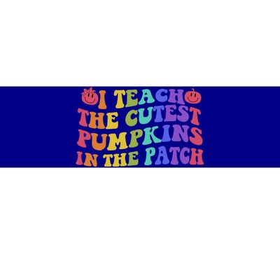 Halloween Teacher I Teach The Cutest Pumpkins In The Patch Gift Bumper Sticker