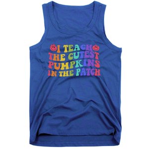 Halloween Teacher I Teach The Cutest Pumpkins In The Patch Gift Tank Top