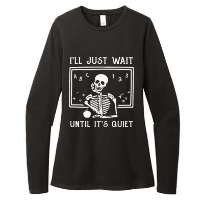 Halloween Teacher Ill Just Wait Until Its Quiet Womens CVC Long Sleeve Shirt