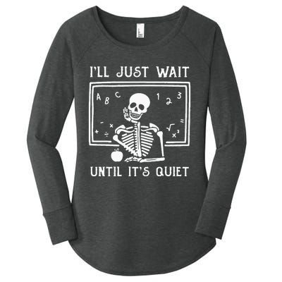 Halloween Teacher Ill Just Wait Until Its Quiet Women's Perfect Tri Tunic Long Sleeve Shirt