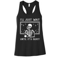 Halloween Teacher Ill Just Wait Until Its Quiet Women's Racerback Tank