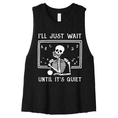 Halloween Teacher Ill Just Wait Until Its Quiet Women's Racerback Cropped Tank