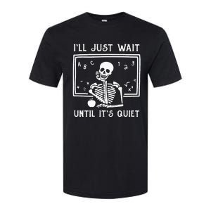 Halloween Teacher Ill Just Wait Until Its Quiet Softstyle® CVC T-Shirt