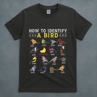 How To Identify A Bird Bird Watcher Bird Lover T-Shirt