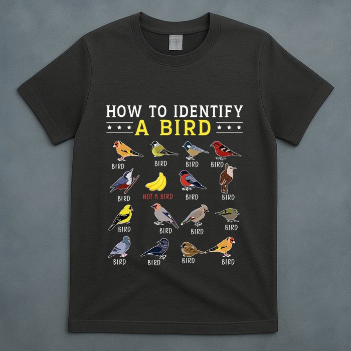 How To Identify A Bird Bird Watcher Bird Lover T-Shirt