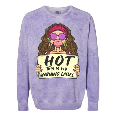 Hot This Is My Warning Label Crush Lover Beauty Funny Gift Colorblast Crewneck Sweatshirt