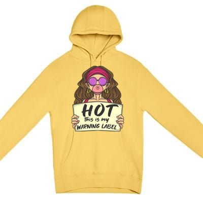 Hot This Is My Warning Label Crush Lover Beauty Funny Gift Premium Pullover Hoodie