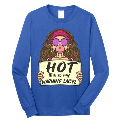 Hot This Is My Warning Label Crush Lover Beauty Funny Gift Long Sleeve Shirt