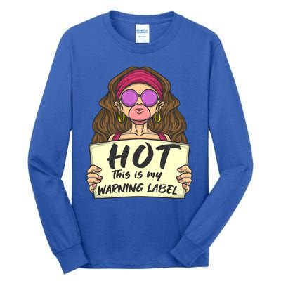 Hot This Is My Warning Label Crush Lover Beauty Funny Gift Tall Long Sleeve T-Shirt