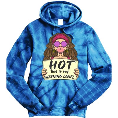 Hot This Is My Warning Label Crush Lover Beauty Funny Gift Tie Dye Hoodie