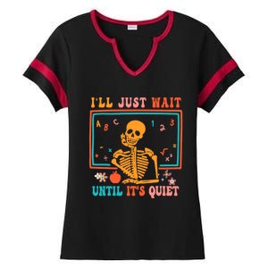 Halloween Teacher Ill Just Wait Until Its Quiet Ladies Halftime Notch Neck Tee