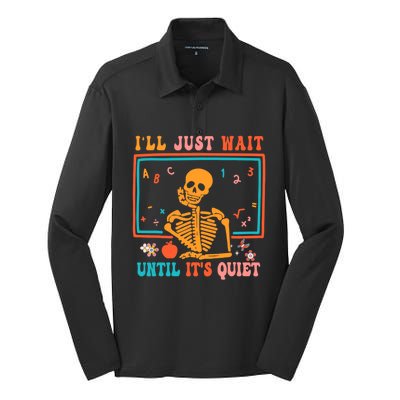 Halloween Teacher Ill Just Wait Until Its Quiet Silk Touch Performance Long Sleeve Polo