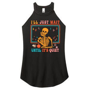 Halloween Teacher Ill Just Wait Until Its Quiet Women's Perfect Tri Rocker Tank