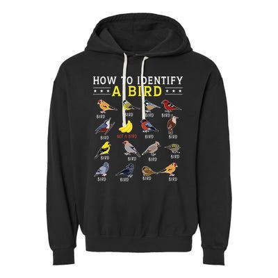 How To Identify A Bird Bird Watcher Bird Lover Garment-Dyed Fleece Hoodie