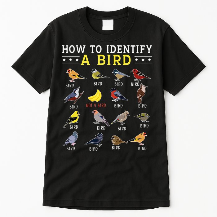 How To Identify A Bird Bird Watcher Bird Lover Tall T-Shirt
